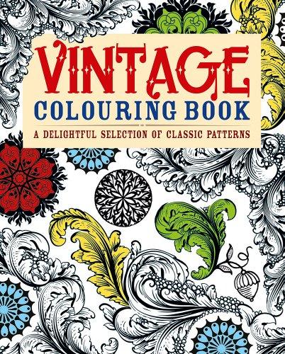 Vintage Colouring Book: A Delightful Selection of Classic Patterns (Adult Colouring Books)