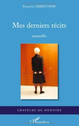 Mes derniers récits