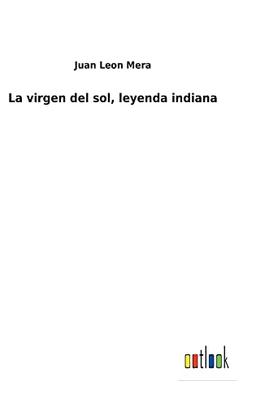 La virgen del sol, leyenda indiana