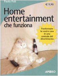 Home entertainment che funziona