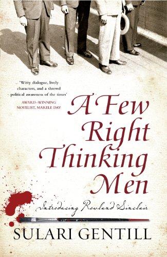 A Few Right Thinking Men - Introducing Rowland Sinclair