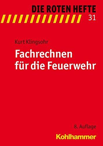 Fachrechnen für die Feuerwehr (Die Roten Hefte, Bd. 31)