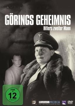 Görings Geheimnis - Hitlers zweiter Mann