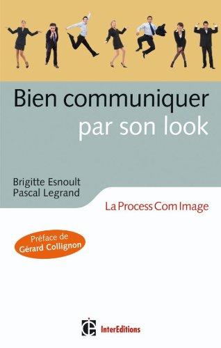 Bien communiquer par son look : la process com image