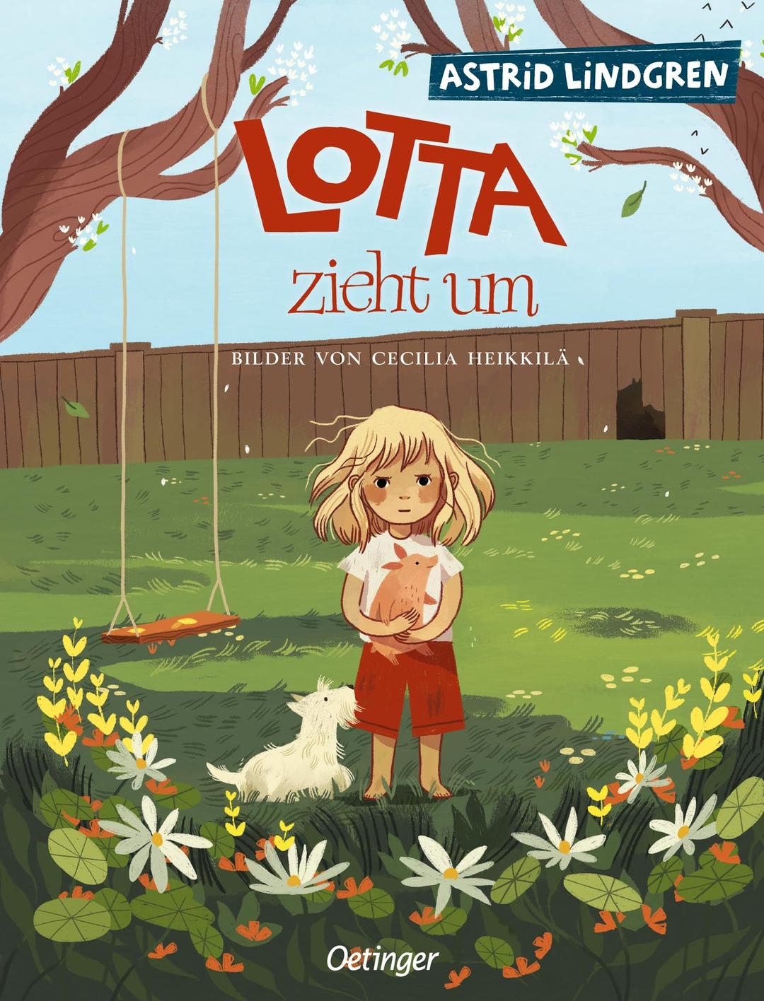 Lotta zieht um: Ein Klassiker von Astrid Lindgren; ein Bilderbuch über Gefühle für Kinder ab 4 Jahren (Lotta aus der Krachmacherstraße)