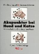 Akupunktur bei Hund und Katze. Wissenschaftliche Grundlagen und Praxis