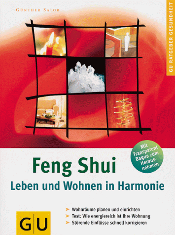 Feng Shui, Leben und Wohnen in Harmonie