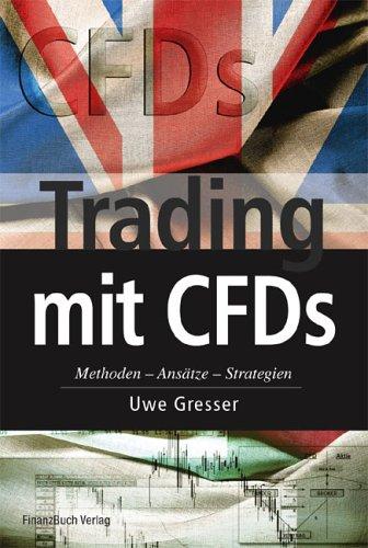 Trading mit CFDs. Methoden - Ansätze - Strategien