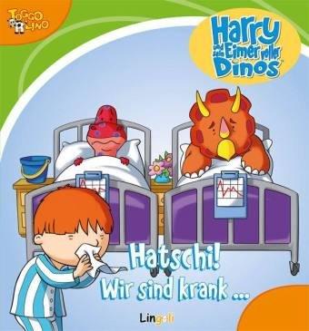 Harry und sein Eimer voller Dinos - Hatschi! Wir sind krank