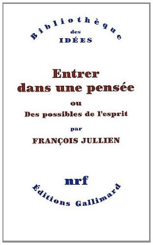 Entrer dans une pensée ou Des possibles de l'esprit