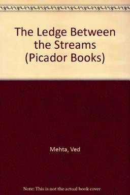 The Ledge Between the Streams (Picador Books)