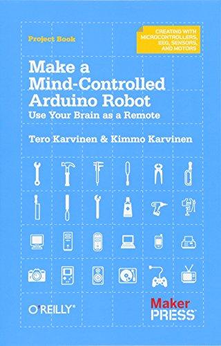 Make a Mind-Controlled Arduino Robot: Use Your Brain as a Remote (Creating With Microcontrollers Eeg, Sensors, and Motors)