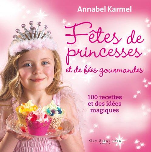 Fêtes de princesses et de fées gourmandes