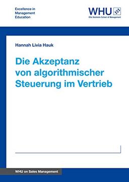 Die Akzeptanz von algorithmischer Steuerung im Vertrieb