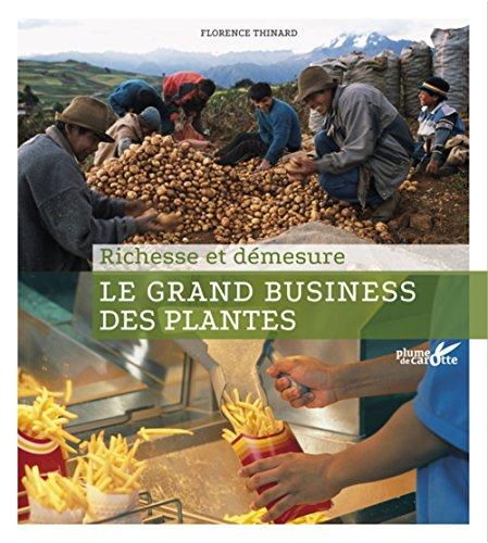 Le grand business des plantes : richesse et démesure