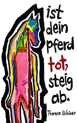 Ist dein Pferd tot, steig ab: Kleine Berlin Geschichten, 2020