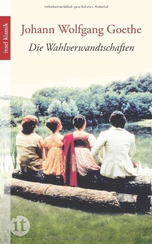 Die Wahlverwandtschaften: Ein Roman (insel taschenbuch)