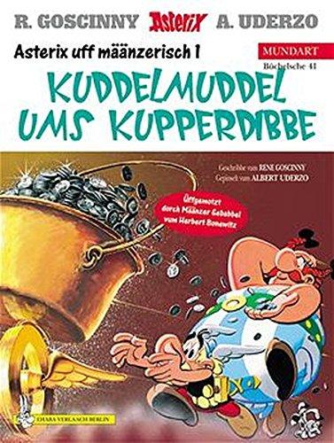 Asterix Mundart Mainzerisch I: Kuddelmuddel ums Kupperdibbe