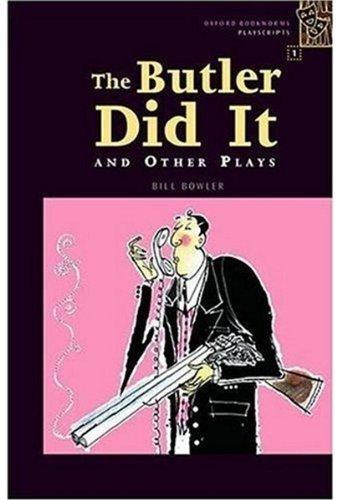 The Butler Did It and Other Plays (Bookworms)