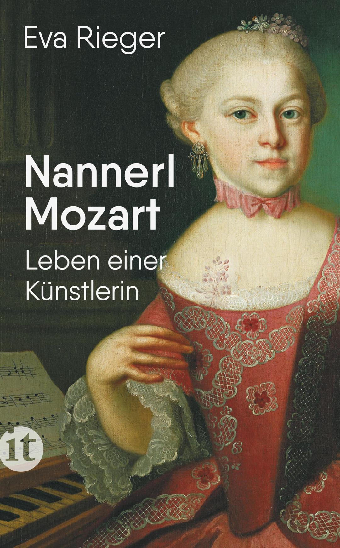 Nannerl Mozart: Leben einer Künstlerin im 18. Jahrhundert | Die Biografie über Wolfgang Amadeus Mozarts hochbegabte Schwester