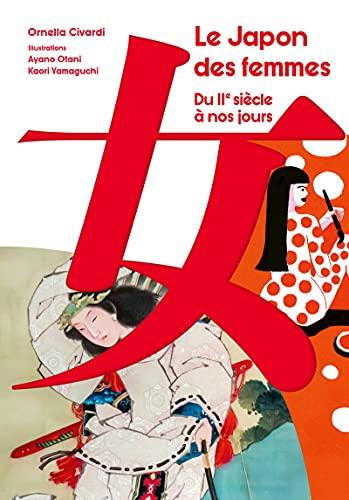 Le Japon des femmes : du IIe siècle à nos jours