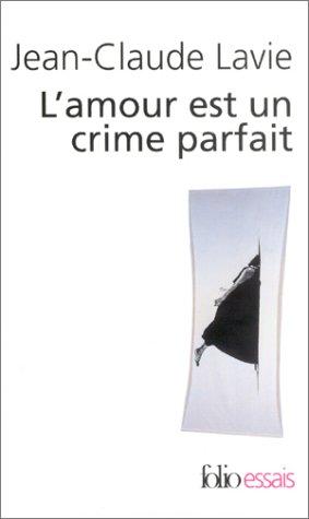 L'amour est un crime parfait