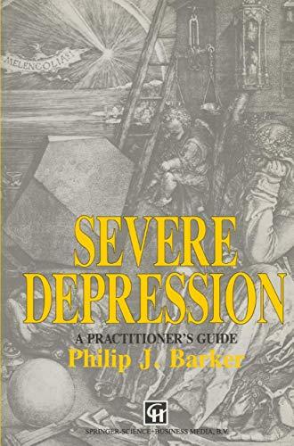 Severe Depression: A Practitioner's Guide