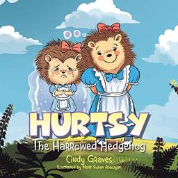 Hurtsy: The Harrowed Hedgehog