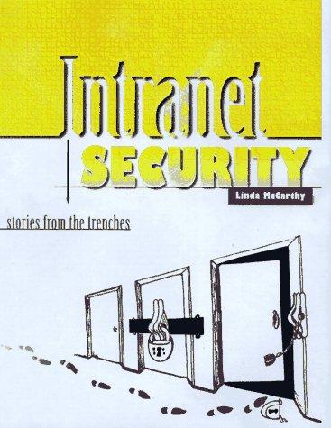 Intranet Security: Stories from the Trenches