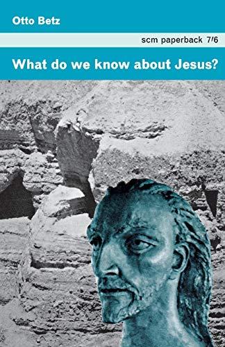 What Do We Know about Jesus?