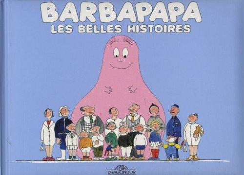 Barbapapa, les belles histoires