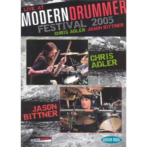 Chris Adler/Jason Bittner: Live At The Modern Drummer Festival 2005 [UK Import]