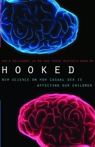 Hooked: New Science on How Casual Sex Is Affecting Our Children