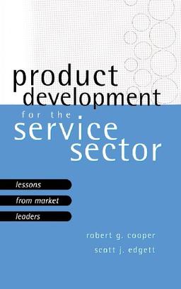 Product Development For The Service Sector: Lessons from Market Leaders