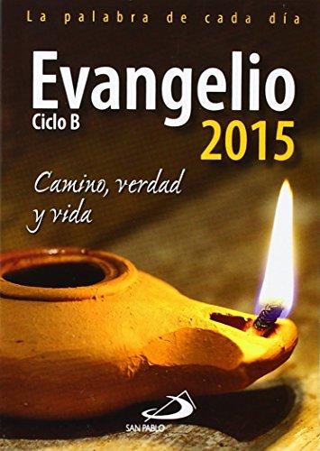 Evangelio 2015: Camino, Verdad y Vida (Agendas)