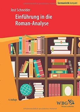 Einführung in die Roman-Analyse (Germanistik kompakt)