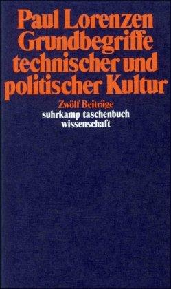 Grundbegriffe technischer und politischer Kultur