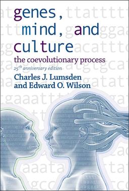 Genes, Mind, And Culture - The Coevolutionary Process: 25th Anniversary Edition