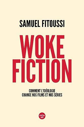 Woke fiction : comment l'idéologie change nos films et nos séries