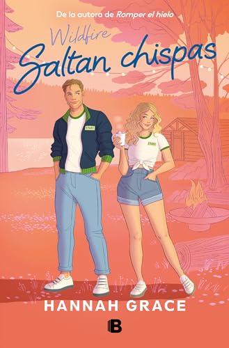 Saltan chispas (Maple Hills 2) (Ediciones B, Band 2)