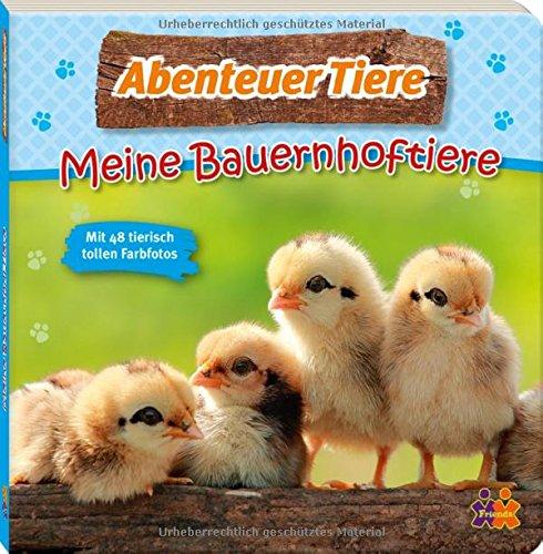 Abenteuer Tiere. Meine Bauernhoftiere