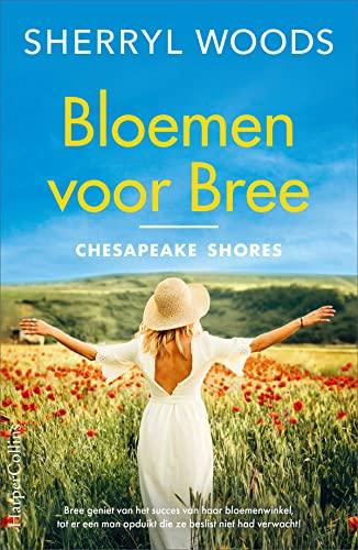 Bloemen voor Bree (Chesapeake Shores, 2)