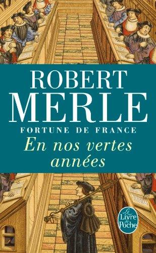 Fortune de France. Vol. 2. En nos vertes années