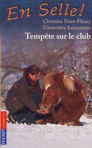 En Selle !, Tome 4 : Tempête sur le club