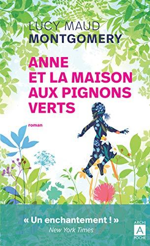 La saga d'Anne. Anne et la maison aux pignons verts