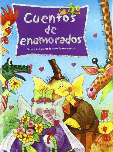 Cuentos de enamorados (Cuentos infantiles)