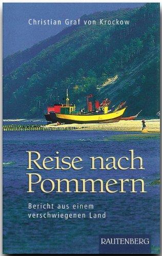 Reise nach Pommern. Bericht aus einem verschwiegenen Land (Rautenberg)