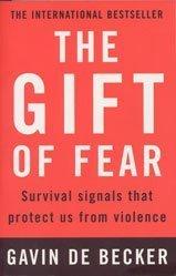 Gift of Fear: Survival Signals That Protect Us from Violence