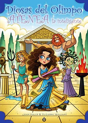 Atenea la inteligente (Diosas del Olimpo, Band 1)