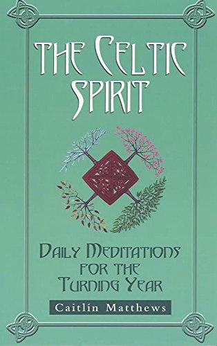 The Celtic Spirit: Daily Meditations for the Turning Year